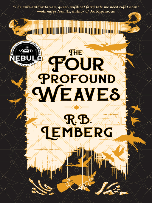 Title details for The Four Profound Weaves by R. B. Lemberg - Available